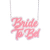 Sugar & Vice Bride To Be! necklace 2