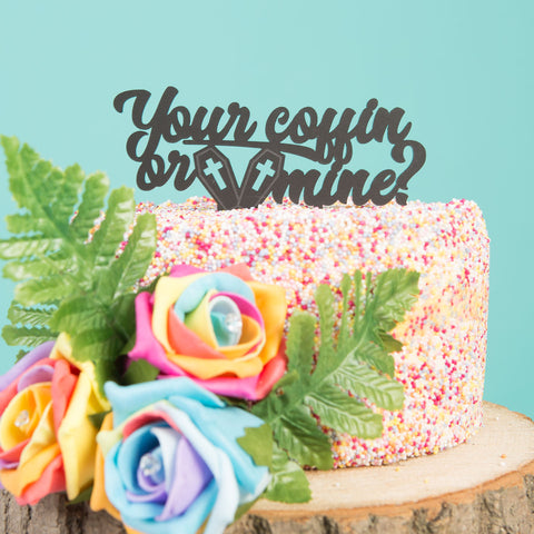 Your Coffin Or Mine? Cake Topper