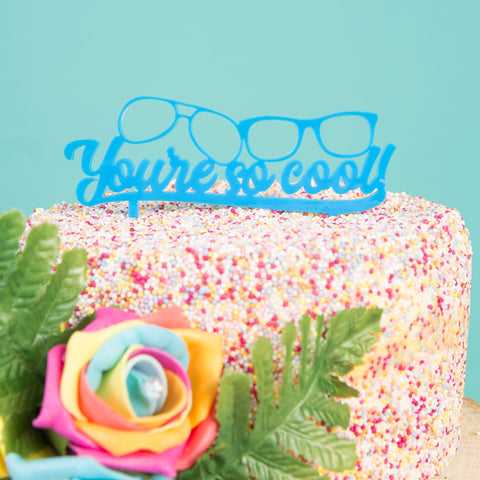 You're So Cool Cake Topper