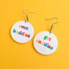 Even Baddies Get Saddies Earrings