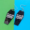 All Men Are Cremated Equal Earrings