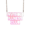 Sugar & Vice Invisible Illness Club Necklace