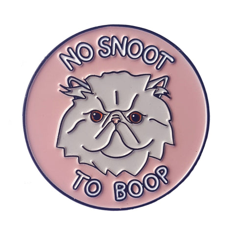 No Snoot To Boop Enamel Pin